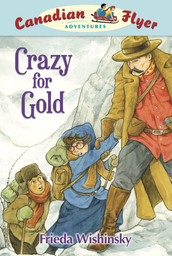Canadian Flyer Adventures #3: Crazy For Gold,Used