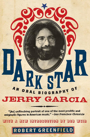 Dark Star: An Oral Biography of Jerry Garcia,Used