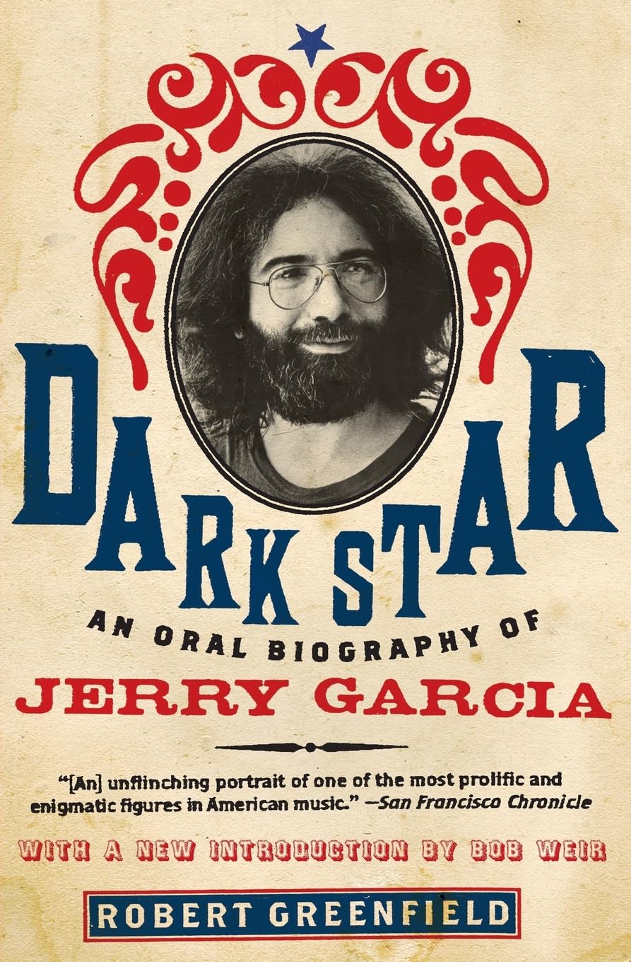 Dark Star: An Oral Biography of Jerry Garcia,Used