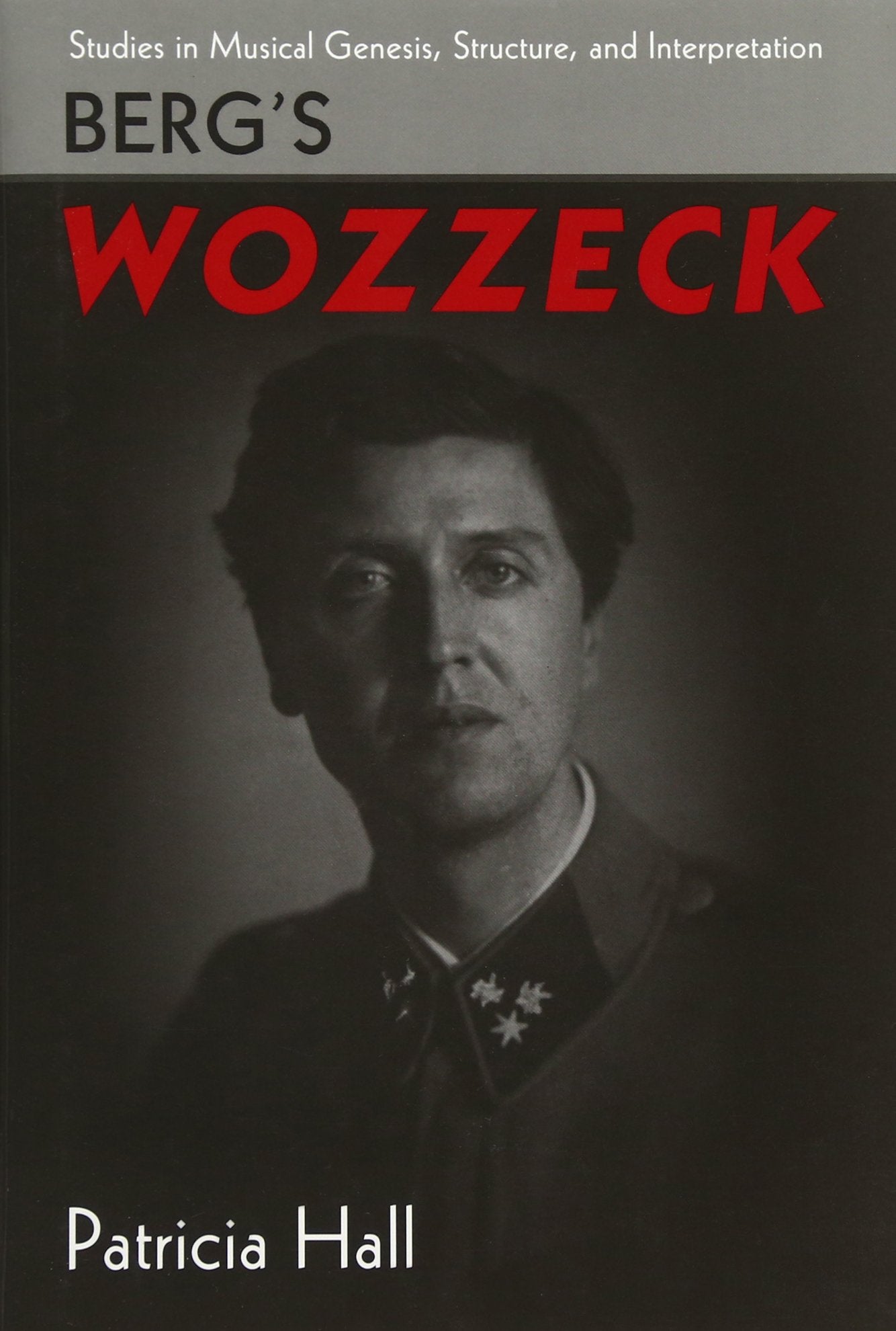 Berg's Wozzeck (Studies in Musical Genesis, Structure, and Interpretation),Used