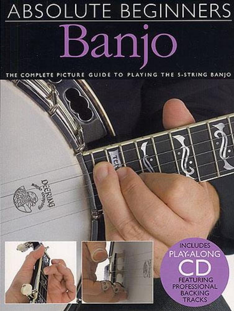 Absolute Beginners  Banjo the Complete Picture Guide to Playing the Banjo  Book/Online Audio  5String Banjo Book for Adults ,Used