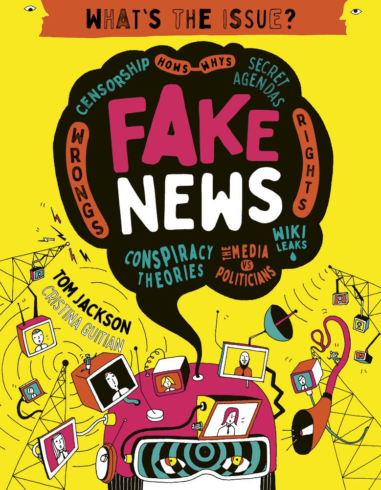 Fake News: Censorship  Hows  Whys  Secret Agendas  Wrongs  Rights  Conspiracy Theories  The Media Vs Politicians  Wiki Leaks (