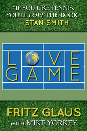 Love Game: Stories That Inspire From My 12 Years Around The World Inside Pro Tennis,Used