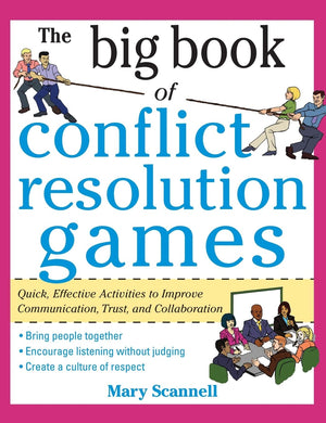 The Big Book of Conflict Resolution Games: Quick, Effective Activities to Improve Communication, Trust, Andcollaboration ( Big B,Used