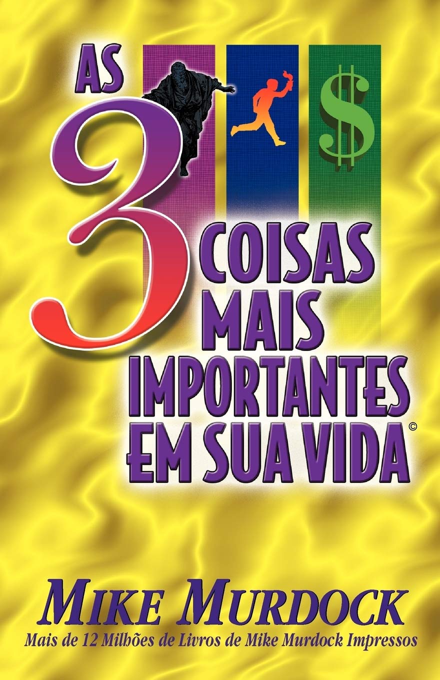 As 3 Coisas Mais Importantes Em Sua Vida (Portuguese Edition),Used
