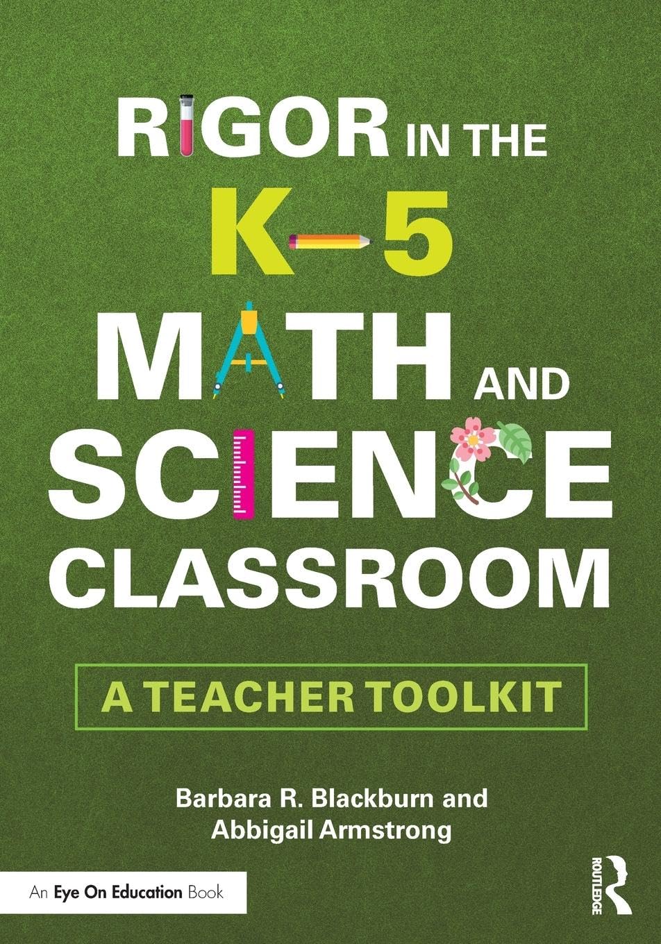 Rigor in the K5 Math and Science Classroom: A Teacher Toolkit,Used