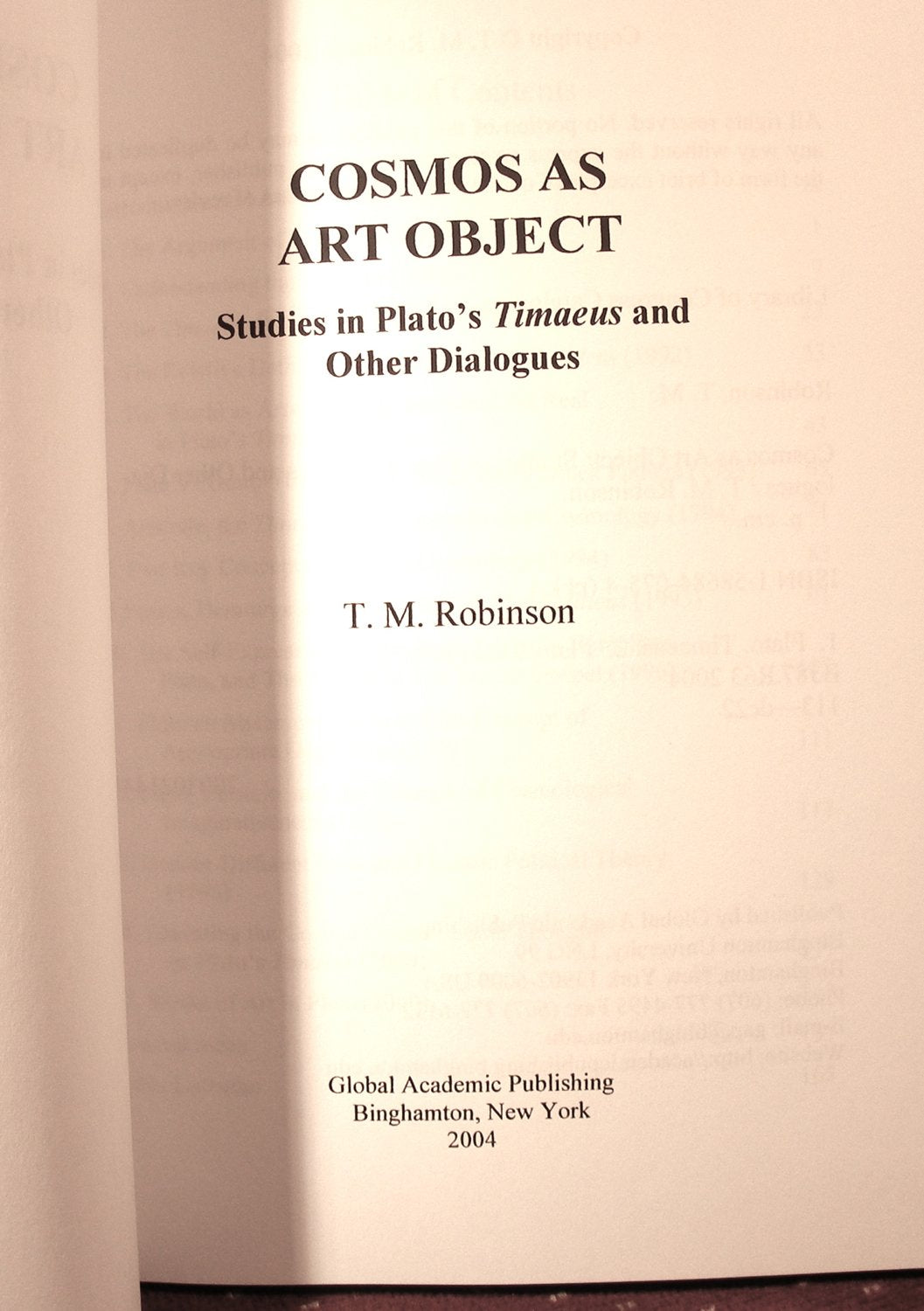 Cosmos As Art Object: Studies In Plato'S Timaeus And Other Dialogues (Global Academic Publishing)