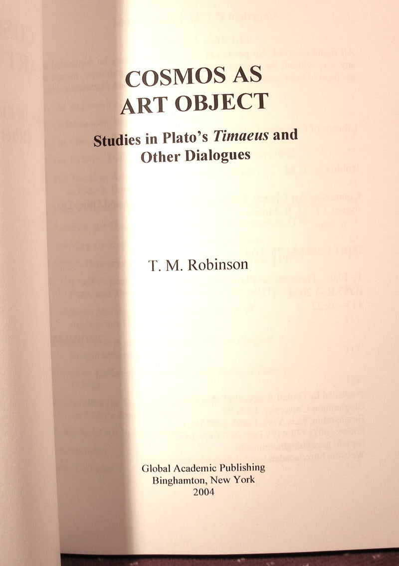 Cosmos As Art Object: Studies In Plato'S Timaeus And Other Dialogues (Global Academic Publishing)