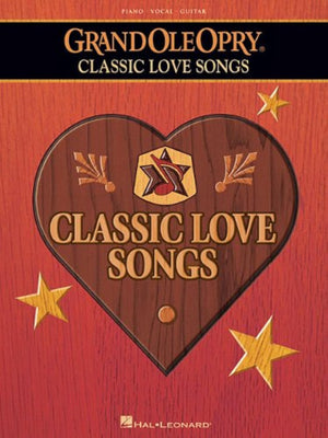 The Grand Ole Opry  Classic Love Songs Piano, Vocal and Guitar Chords,Used