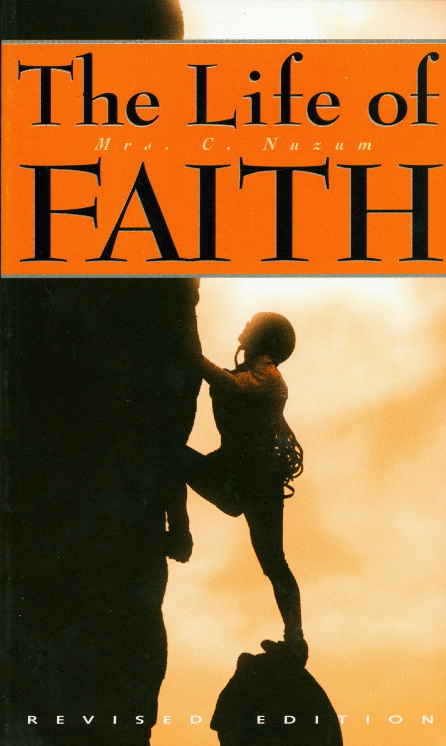 The Life of Faith (Revised Edition),Used