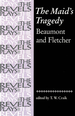 The Maid's Tragedy (The Revels Plays),Used