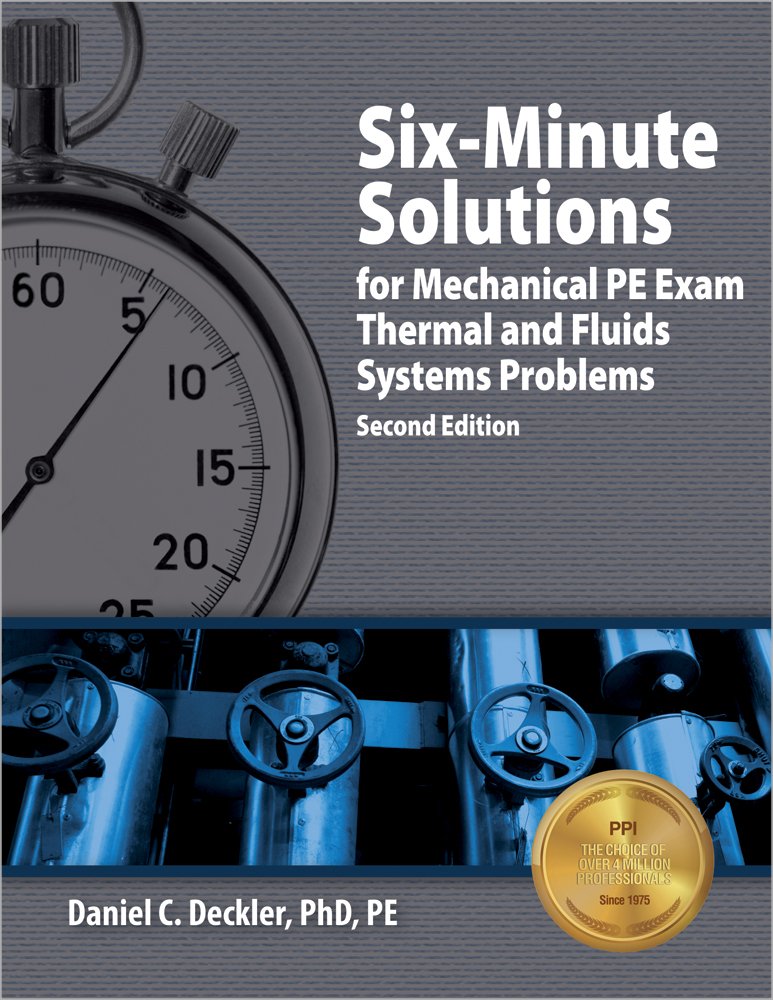 SixMinute Solutions for Mechanical PE Exam Thermal and Fluids Systems Problems, 2nd Ed,Used