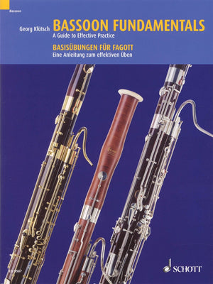 Bassoon Fundamentals: A Guide to Effective Practice,New