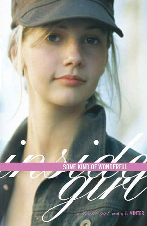Some Kind of Wonderful: An Inside Girl Novel,Used