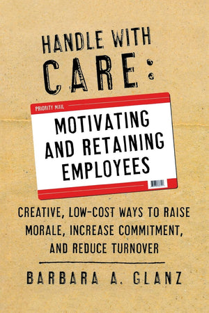 Handle With Care: Motivating And Retaining Employees,Used
