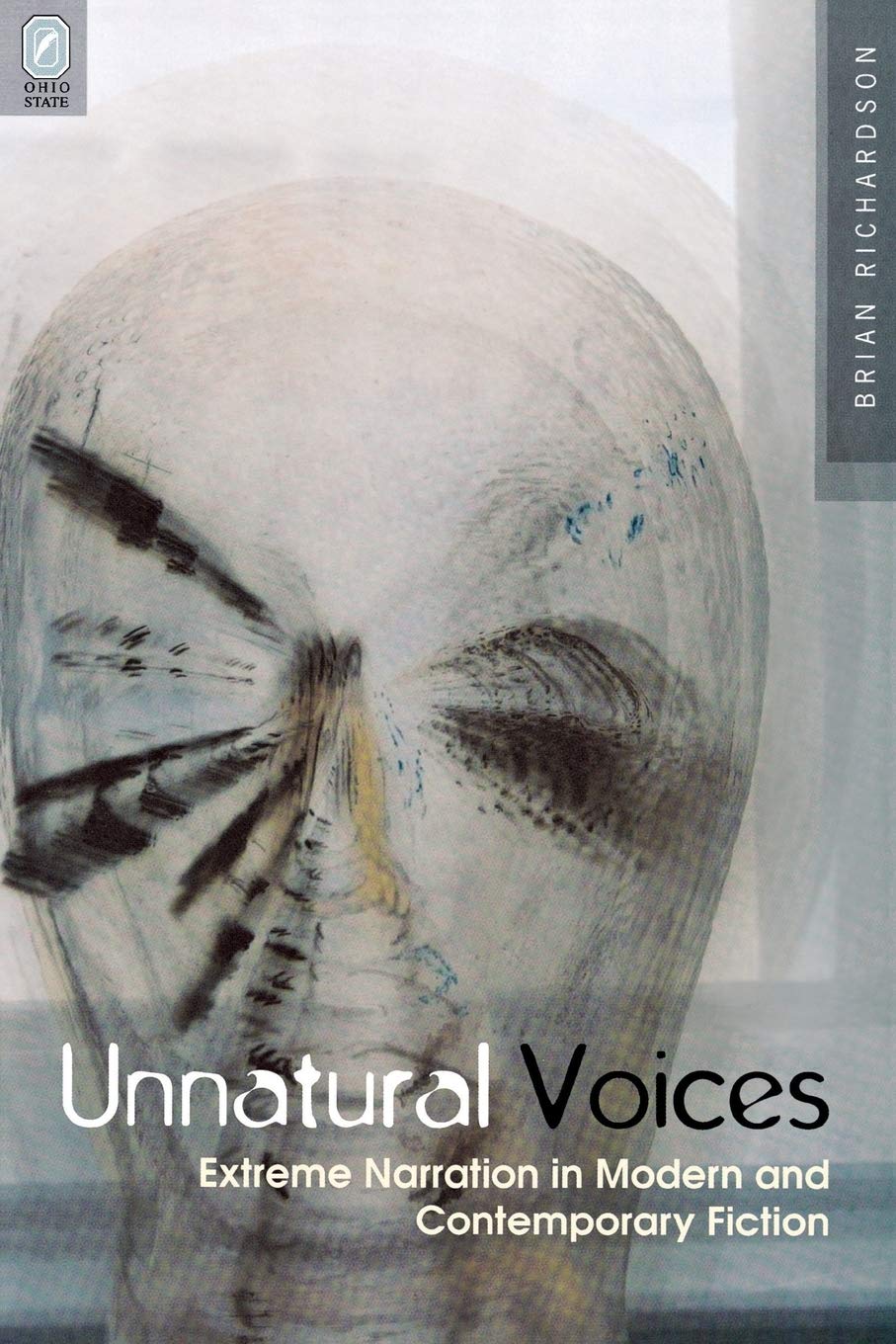 Unnatural Voices: Extreme Narration In Modern And Contempo (Theory Interpretation Narrativ),Used