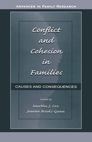 Conflict And Cohesion In Families: Causes And Consequences (Advances In Family Research Series),Used