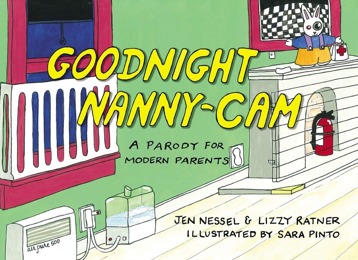 Goodnight NannyCam: A Parody for Modern Parents,Used