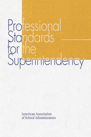 Professional Standards For The Superintendency,New