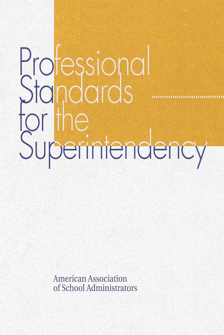 Professional Standards For The Superintendency,New