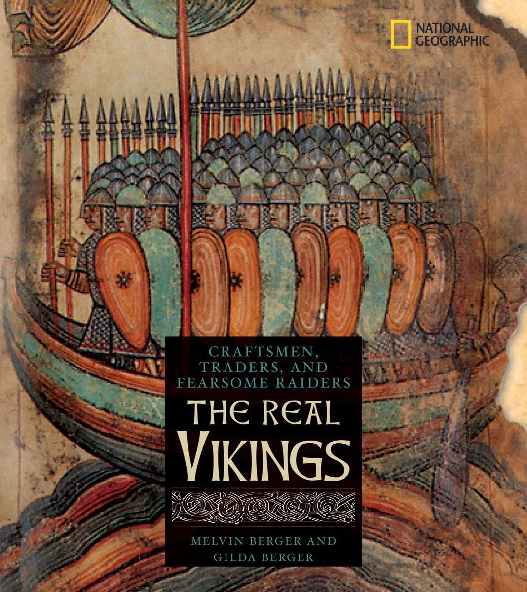The Real Vikings : Craftsmen, Traders, and Fearsome Raiders,Used