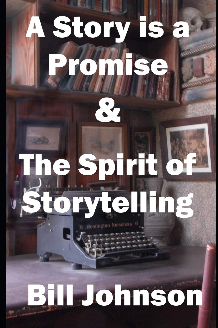 A Story is a Promise & The Spirit of Storytelling,Used