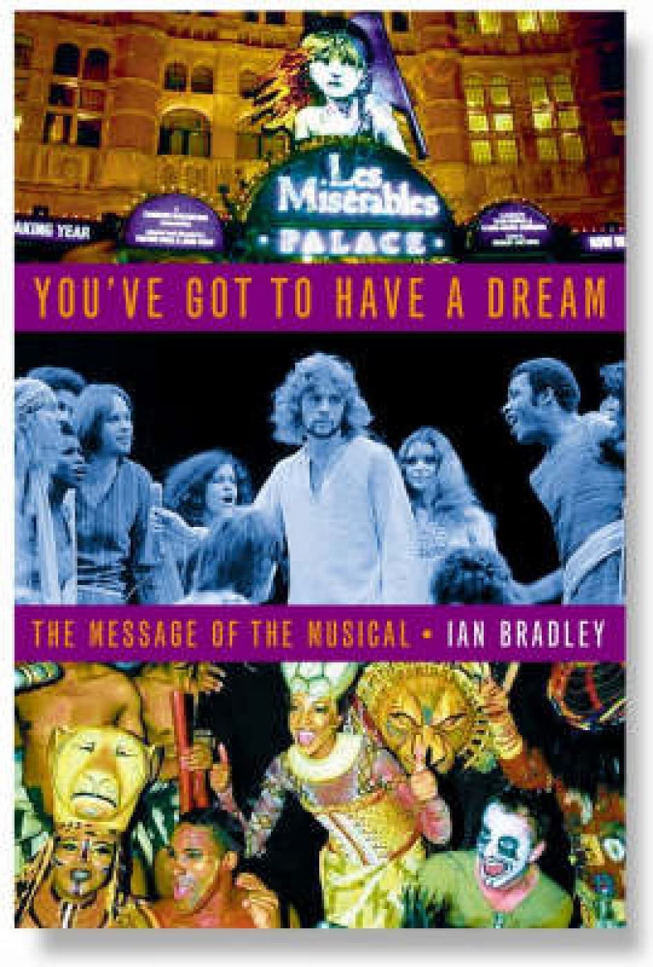 You've got to have a dream: The Message of the Musical,Used