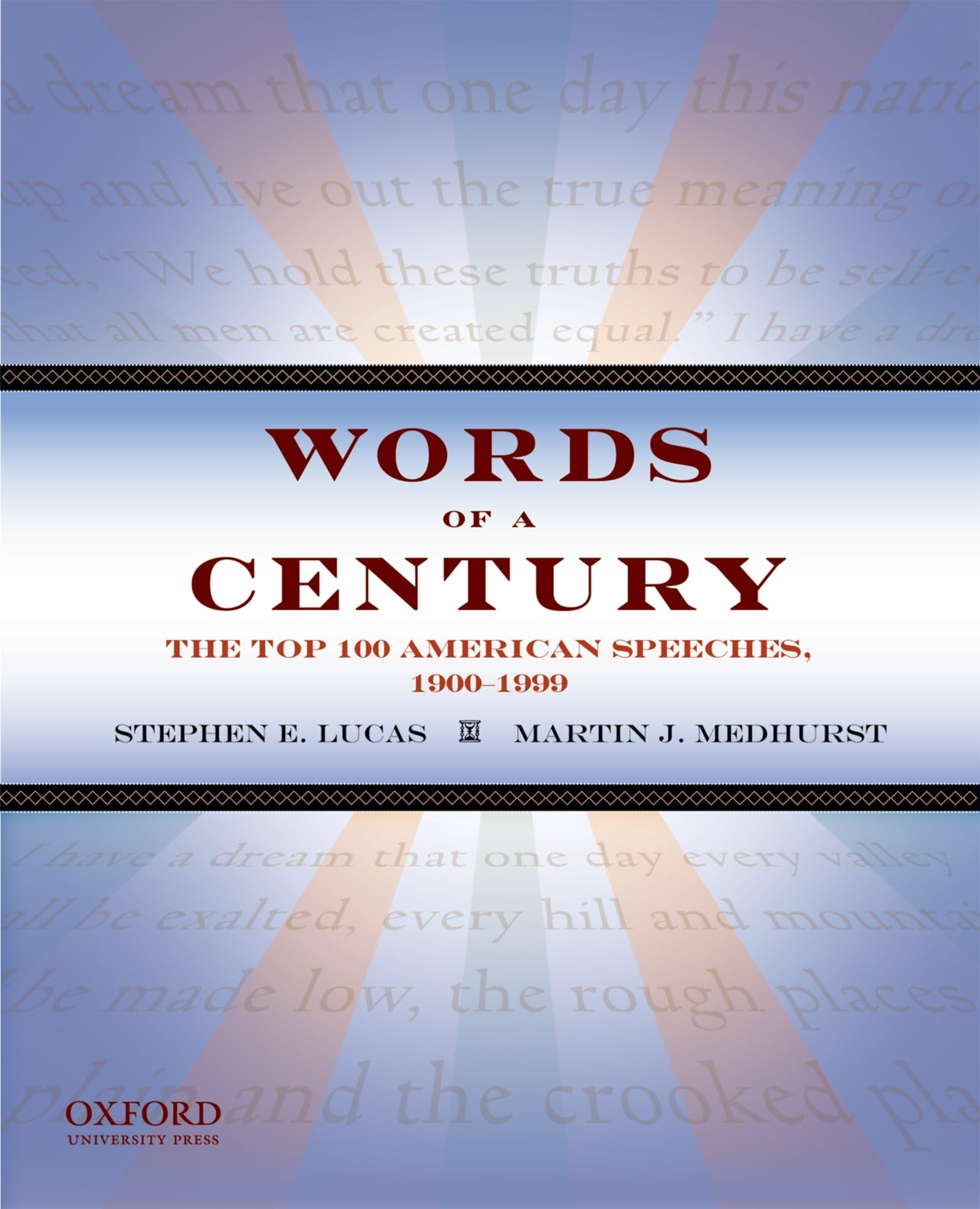 Words of a Century: The Top 100 American Speeches, 19001999,New