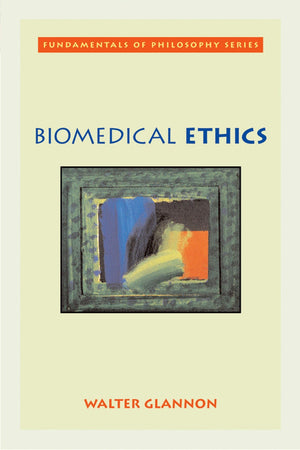 Biomedical Ethics (Fundamentals of Philosophy Series),Used