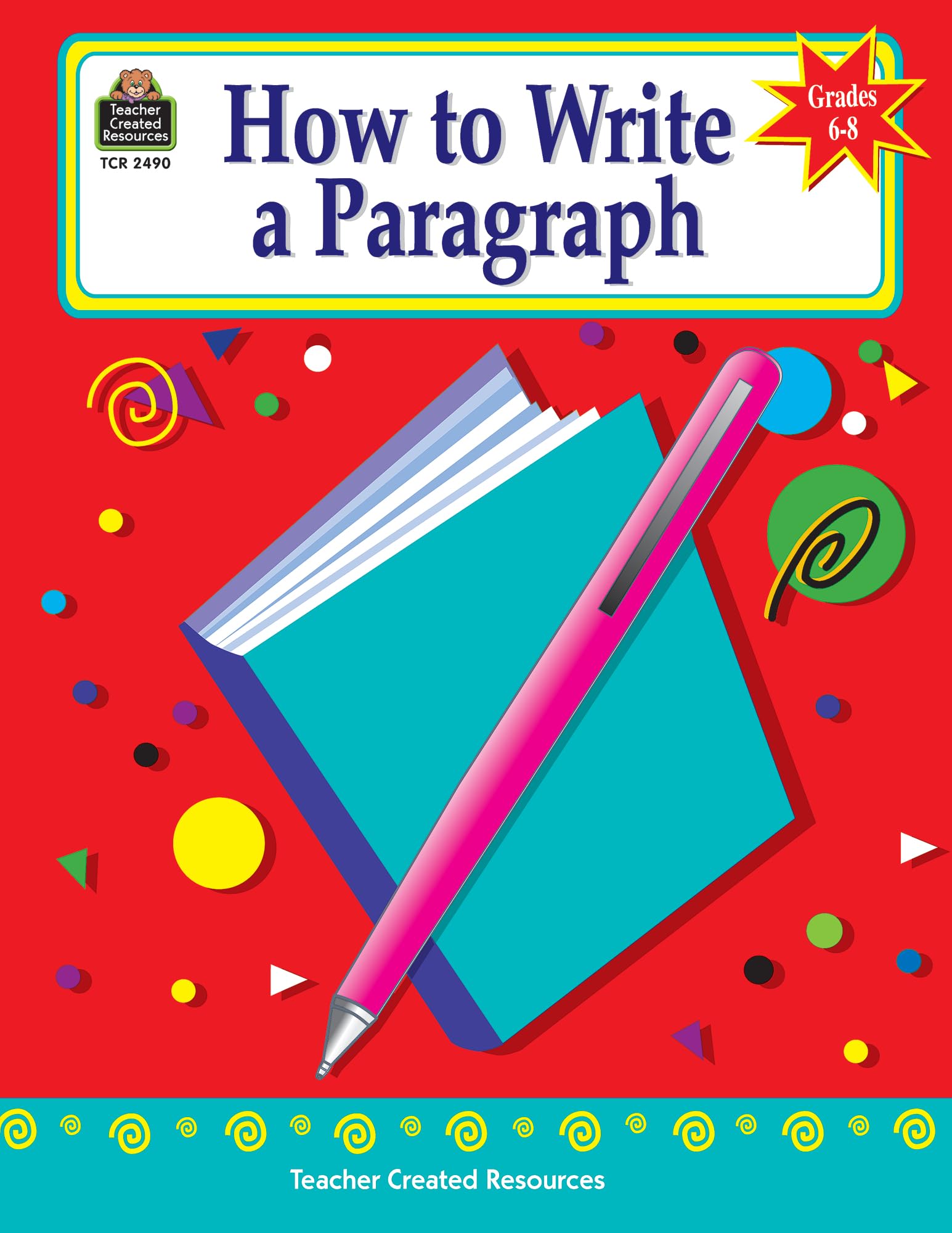 How to Write a Paragraph, Grades 68,Used