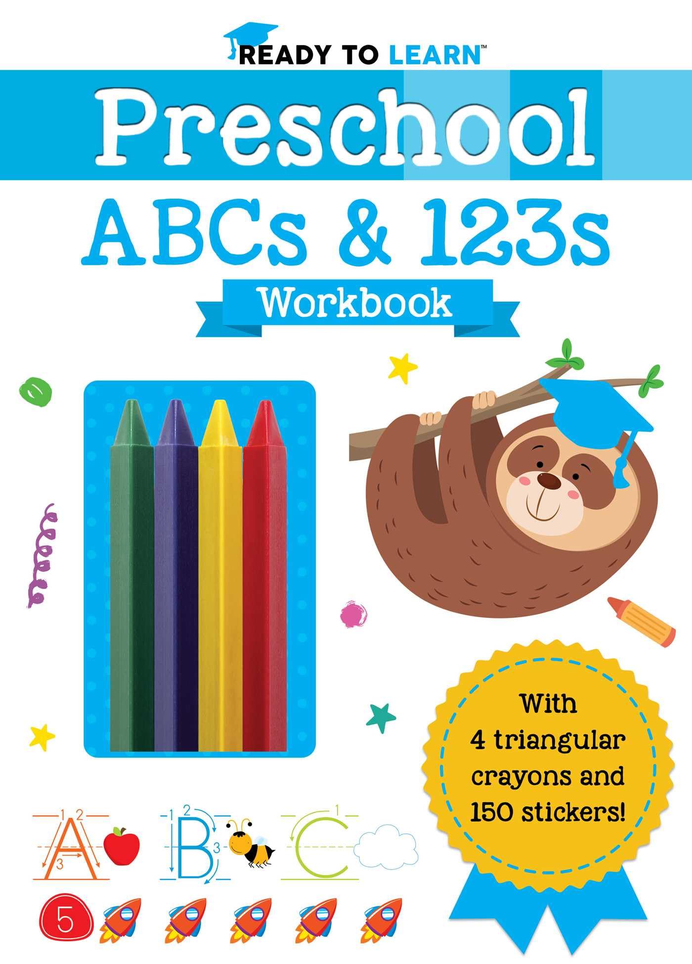 Ready To Learn: Preschool Abcs & 123S Workbook