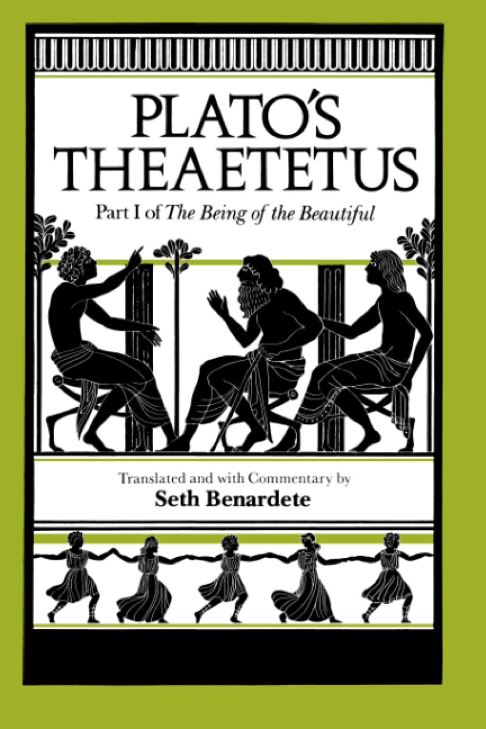 Plato'S Theaetetus: Part I Of The Being Of The Beautiful,New
