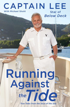 Running Against The Tide: True Tales From The Stud Of The Sea