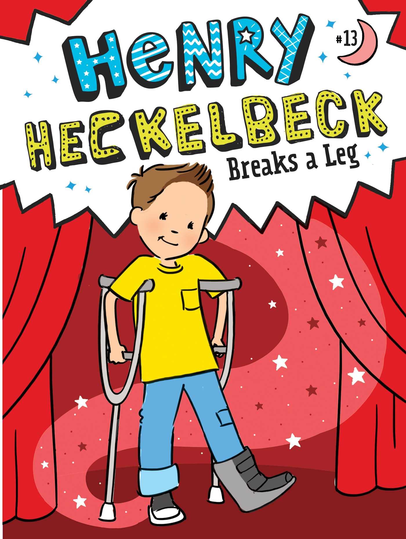 Henry Heckelbeck Breaks A Leg (13),Used