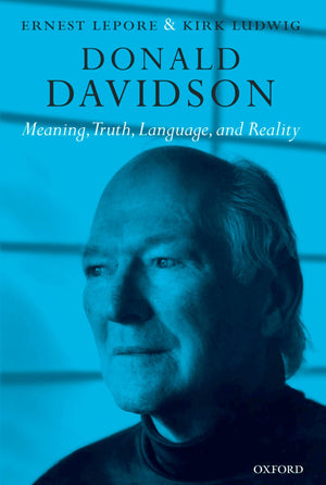 Donald Davidson: Meaning, Truth, Language, and Reality,Used