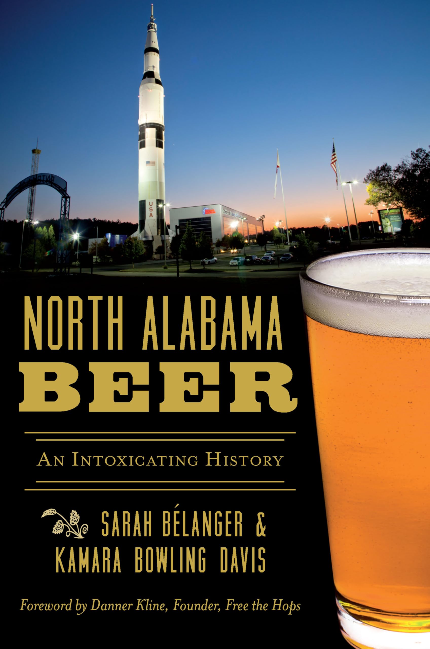 North Alabama Beer: An Intoxicating History (American Palate),Used