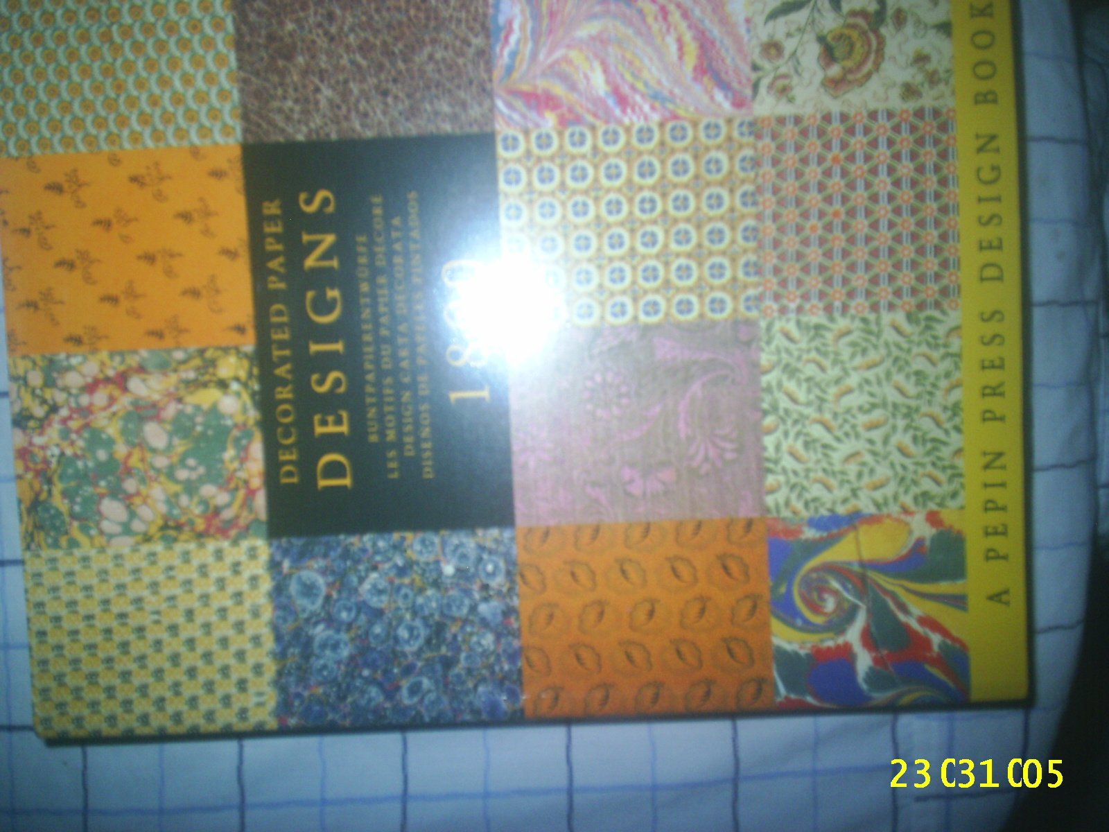 Decorated Paper Designs: 1800  from the Koopsmarcus Collection (Pepin Press Design Books),Used