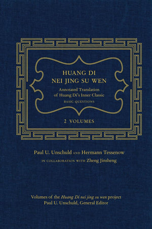 Huang Di Nei Jing Su Wen: An Annotated Translation of Huang Dis Inner Classic  Basic Questions: 2 volumes,Used