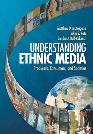 Understanding Ethnic Media: Producers, Consumers, and Societies,Used