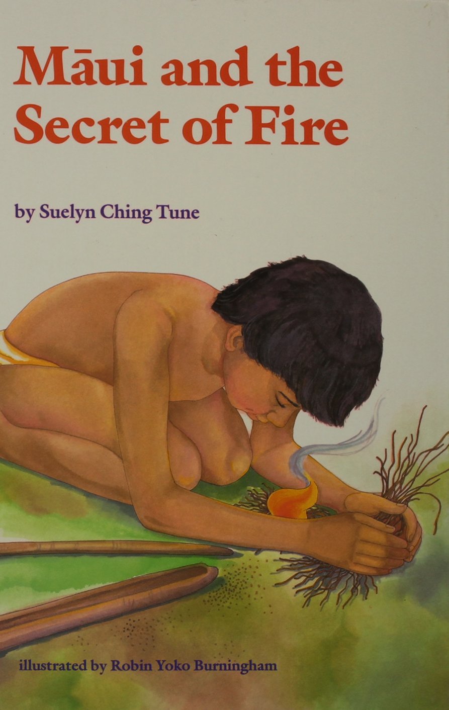 Maui and the Secret of Fire (Kolowalu Books),Used