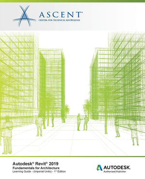 Autodesk Revit 2019: Fundamentals for Architecture (Imperial Units): Autodesk Authorized Publisher, Software Version 2019.0,Used
