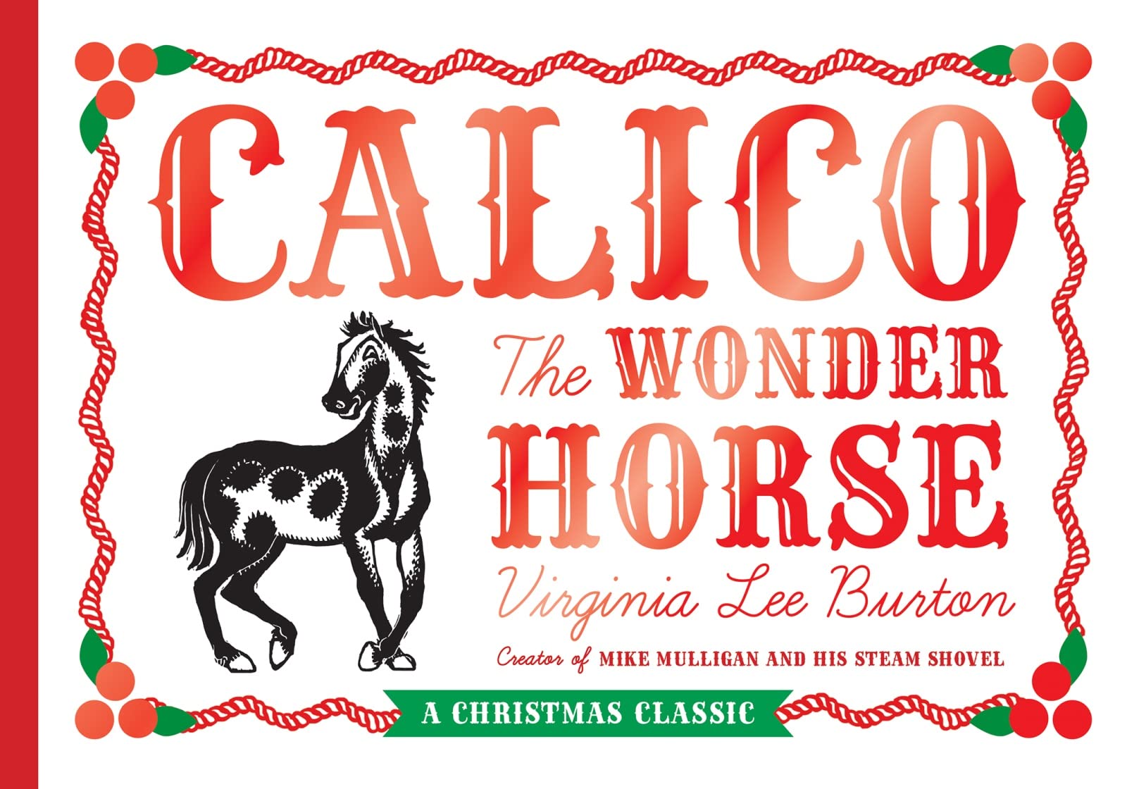 Calico the Wonder Horse: Christmas Gift Edition,Used