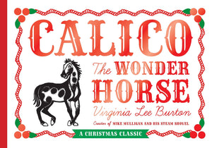 Calico the Wonder Horse: Christmas Gift Edition,Used