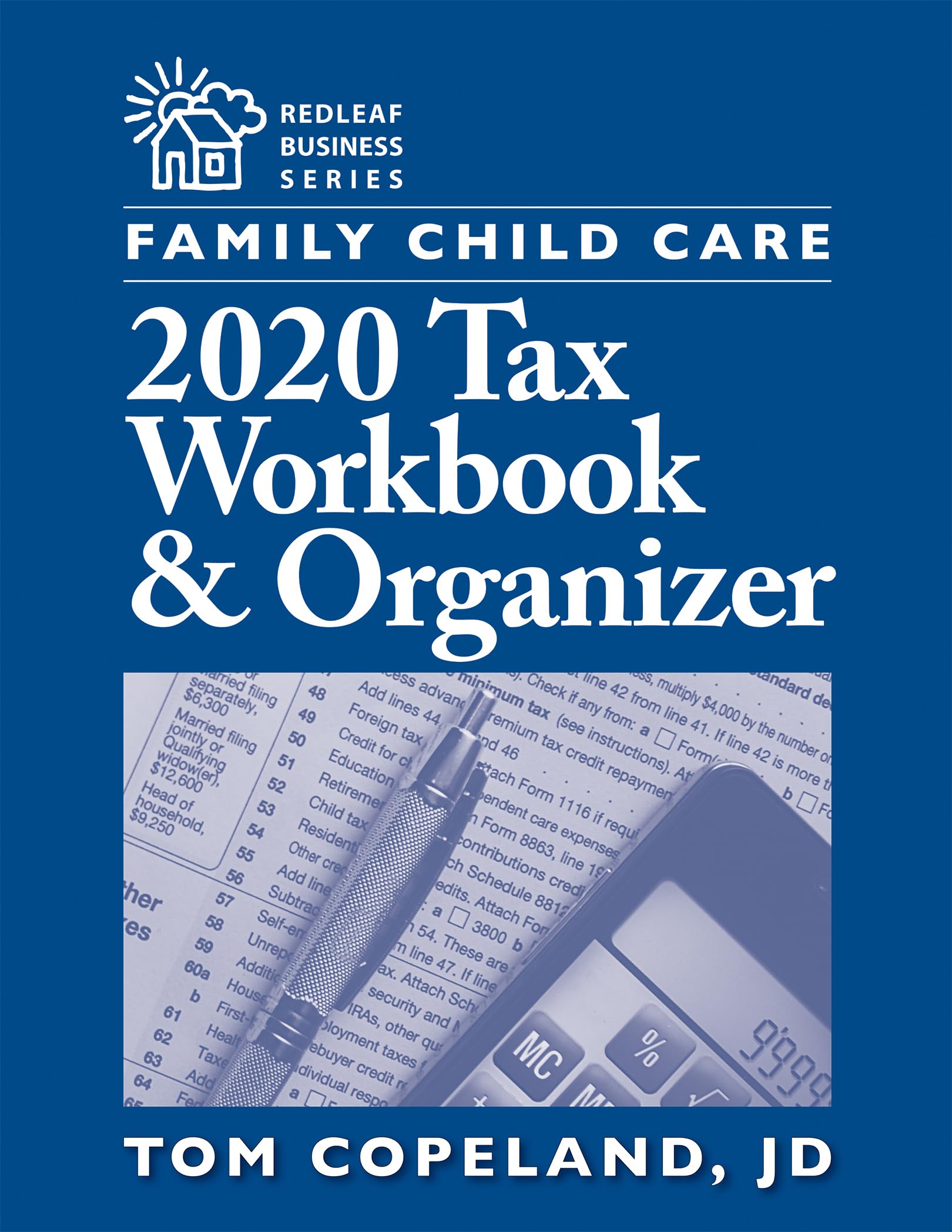 Family Child Care 2020 Tax Workbook And Organizer (Redleaf Business Series)