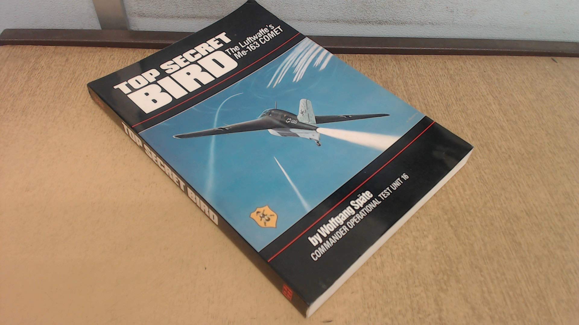 Top Secret Bird: The Luftwaffe's Me163 Comet,Used