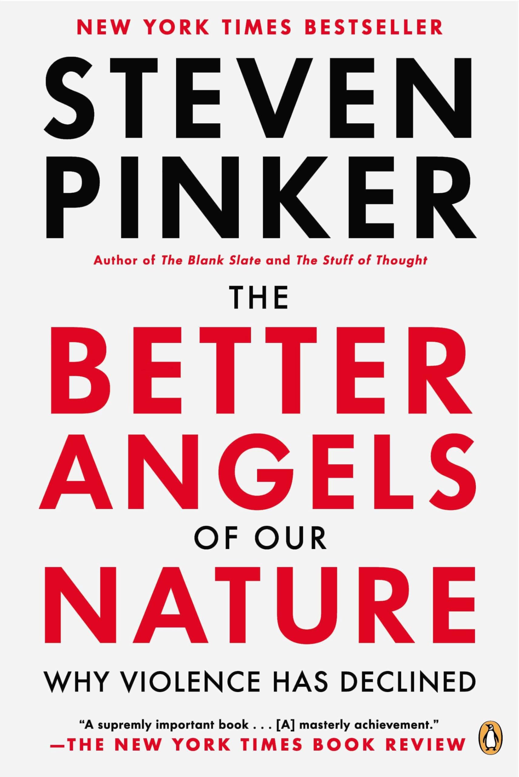 The Better Angels Of Our Nature: Why Violence Has Declined