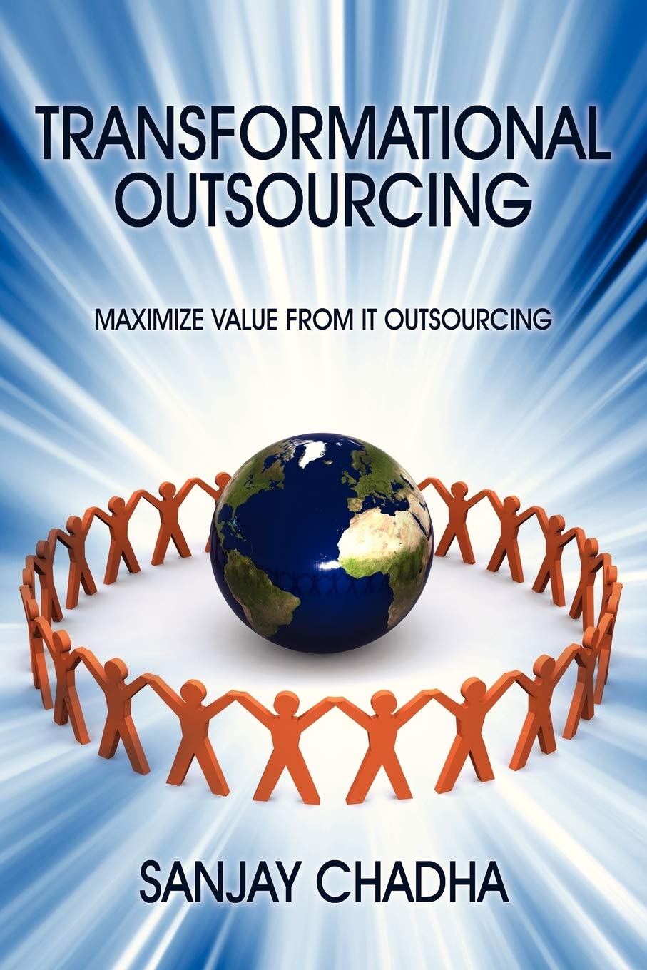 Transformational Outsourcing: Maximize Value From It Outsourcing,Used