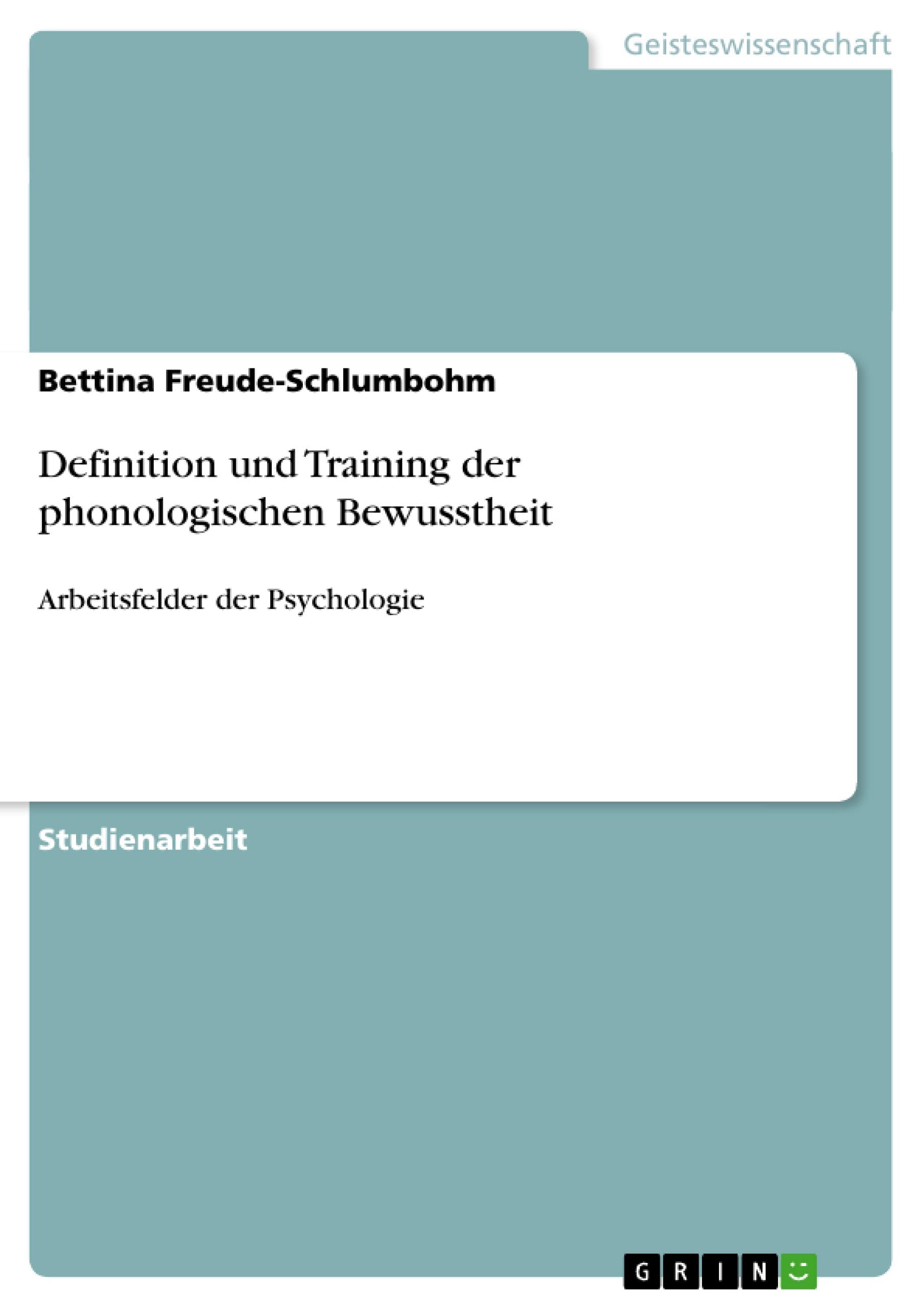Definition und Training der phonologischen Bewusstheit: Arbeitsfelder der Psychologie (German Edition),Used