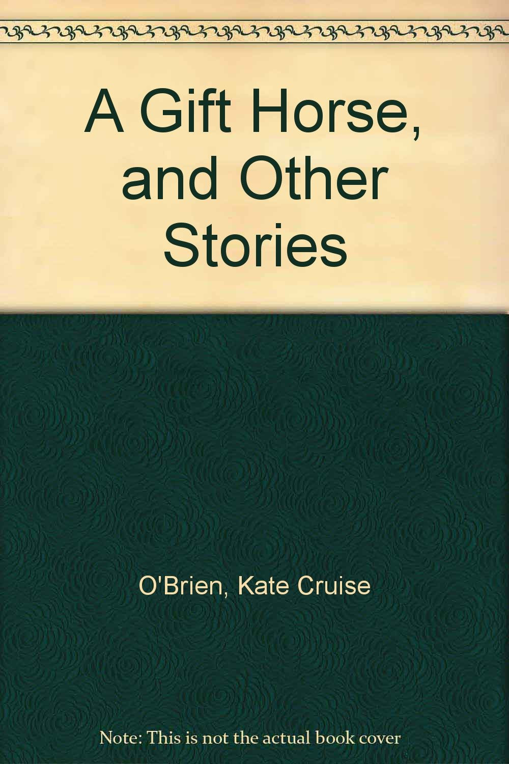 A Gift Horse, And Other Stories-used