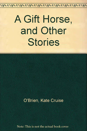 A Gift Horse, And Other Stories-used